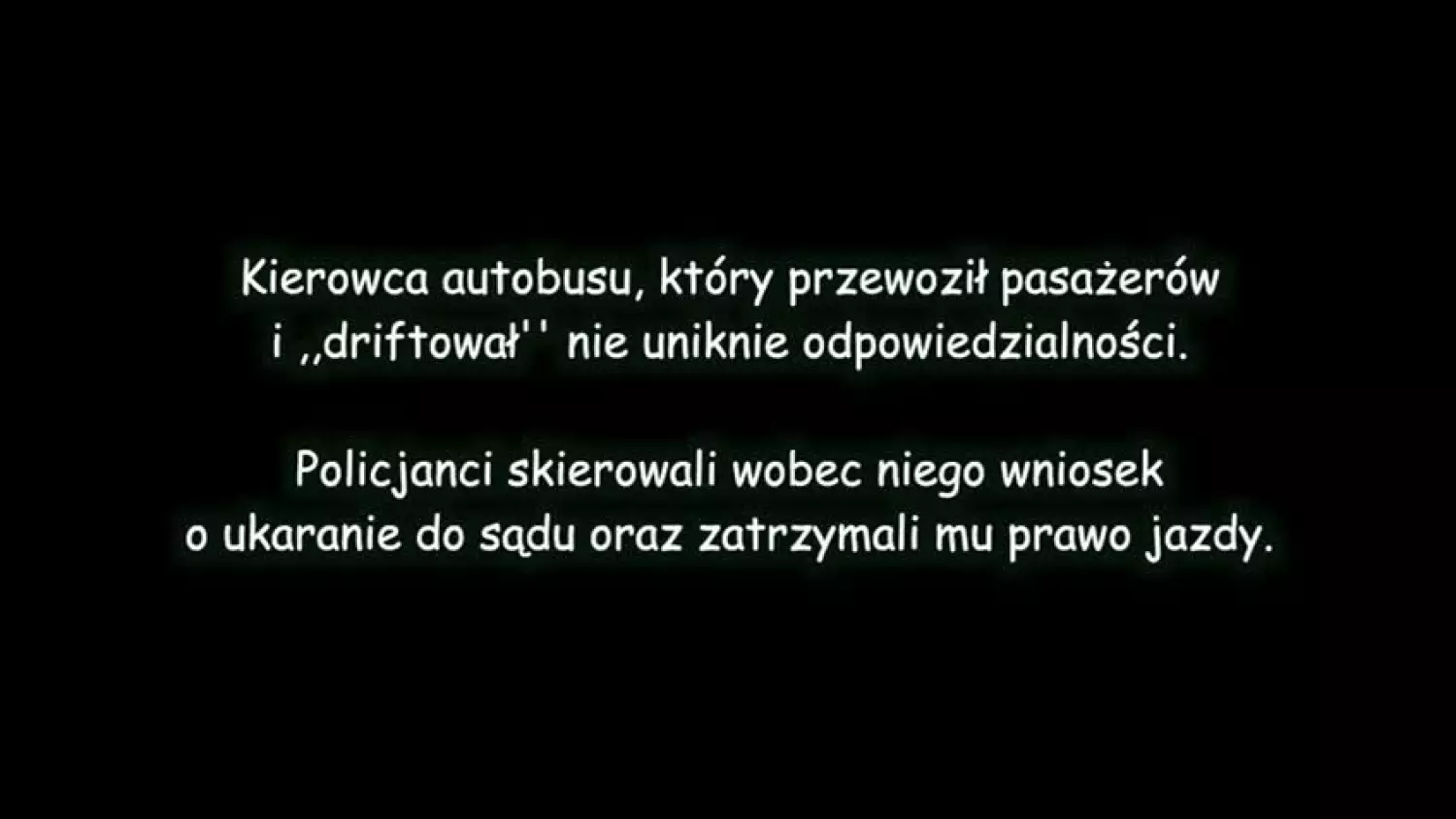Kierowca autobusu chciał zapewnić pasażerom "frajdę"